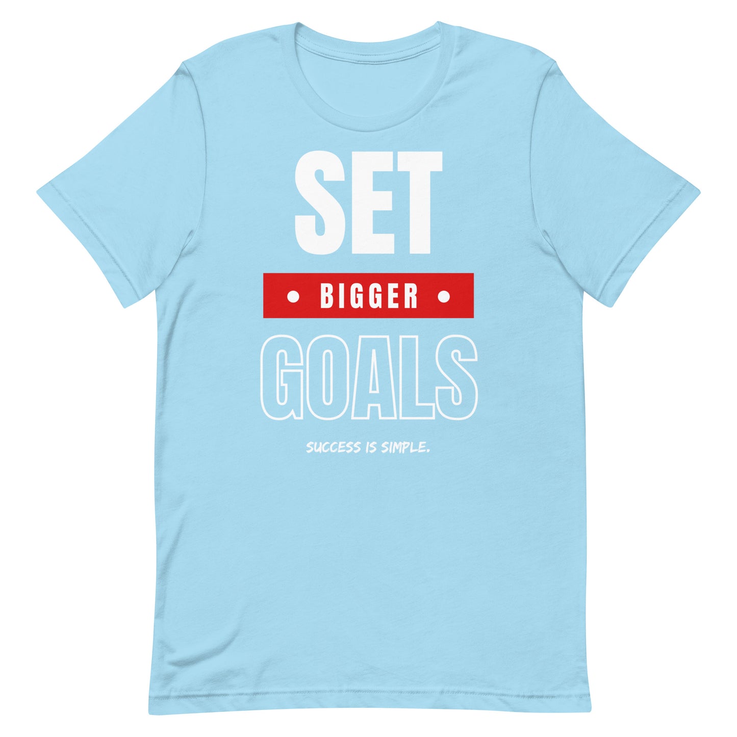 Set Bigger Goals T-shirt