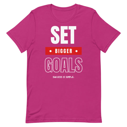 Set Bigger Goals T-shirt