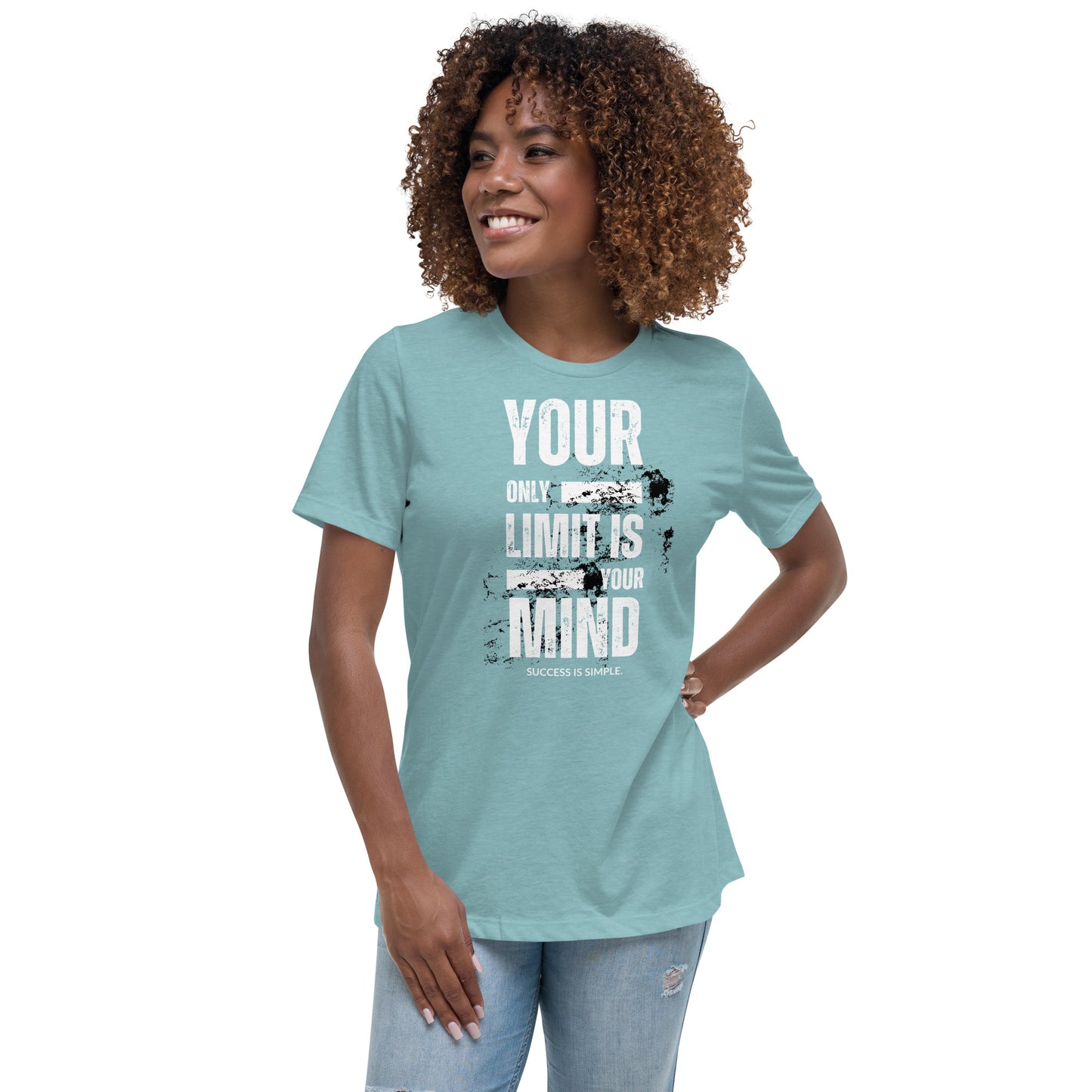 Your Only Limit Is Your Mind - Women's Relaxed T-Shirt